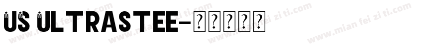 US Ultrastee字体转换